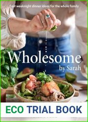 Wholesome by Sarah: Fast weeknight dinner ideas for the whole family