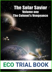 The Colonel|s Vengeance (The Solar Savior Book 1)
