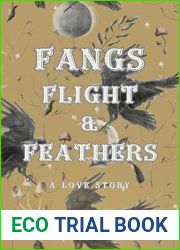 Fangs, Flight, and Feathers - A Love Story