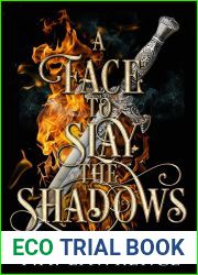 A Face to Slay the Shadows