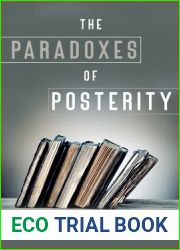 The Paradoxes of Posterity