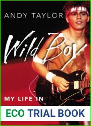 Wild Boy: My Life in Duran Duran