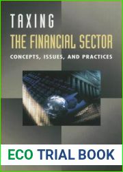 Taxing the Financial Sector: Concepts, Issues, and Practice