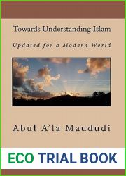 Towards Understanding Islam: Updated for a Modern World