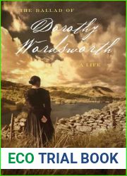 The Ballad of Dorothy Wordsworth: A Life
