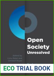 Open Society Unresolved: The Contemporary Relevance of a Contested Idea
