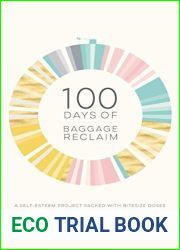 100 Days of Baggage Reclaim: The Self-Esteem Project