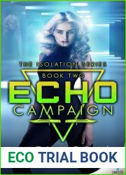 ECHO Campaign (Isolation, #2)