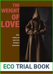 The Weight of Love: Affect, Ecstasy, and Union in the Theology of Bonaventure