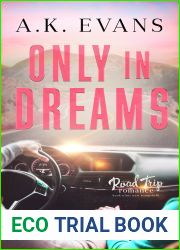 Only in Dreams (Road Trip Romance, #9)