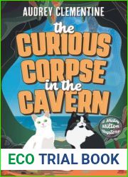 The Curious Corpse in the Cavern: A Small Town Cozy Animal Mystery