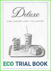 Deluxe: How Luxury Lost Its Luster