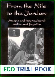 From the Nile to the Jordan: Second Enlarged Edition - January 2017