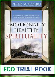 Emotionally Healthy Spirituality: Unleash A Revolution In Your Life in Christ