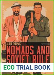 Nomads and Soviet Rule: Central Asia under Lenin and Stalin (Library of Modern Russia)