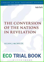 The Conversion of the Nations in Revelation (Library of New Testament Studies, 438)