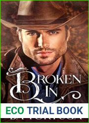 Broken In