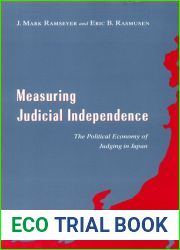 Measuring Judicial Independence: The Political Economy of Judging in Japan (Studies in Law and Economics)