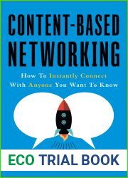 Content-Based Networking: How to Instantly Connect with Anyone You Want to Know