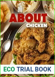 All About Chicken: An Easy Chicken Cookbook Filled With Delicious Chicken Recipes