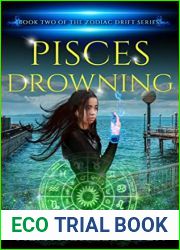 Pisces Drowning: Book Two of the Zodiac Drift Series