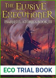 The Elusive Executioner (Marshyl Stories #3)