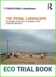 The Penal Landscape: The Howard League Guide to Criminal Justice in England and Wales
