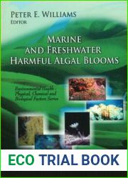 Marine and Freshwater Harmful Algal Blooms (Environmental Health - Physical, Chemical and Biological Factors)