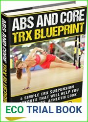 Abs and Core: The Suspension Abs Solution - 4 Simple Suspension Workouts That Will Help You Get Sexy Abs, Athletic Look, Shed Stubborn Fat, You Can Perform Anywhere In 15 Minutes Or Less