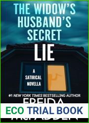 The Widow|s Husband|s Secret Lie: A Satirical Novella
