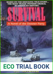 Survival: A Novel of the Donner Party