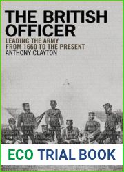 The British Officer: Leading the Army from 1660 to the present