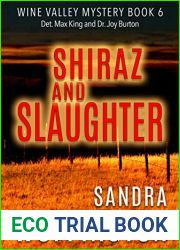 Shiraz and Slaughter: Wine Valley Mystery Book 6