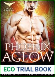 Phoenix Aglow (Alpha Phoenix, #1)