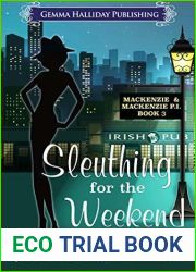 Sleuthing for the Weekend (Mackenzie and Mackenzie P.I. #3)