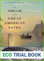 The Dream of the Great American Novel