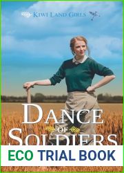 Dance of Soldiers (Kiwi Land Girls Book 4)
