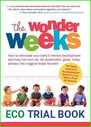 The Wonder Weeks: How to Stimulate Your Baby|s Mental Development and Help Him Turn His 10 Predictable, Great, Fussy Phases Into Magical Leaps Forward