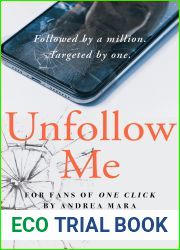 Unfollow Me: Followed by a Million. Targeted by One.