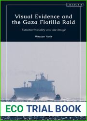 Visual Evidence and the Gaza Flotilla Raid: Extraterritoriality and the Image