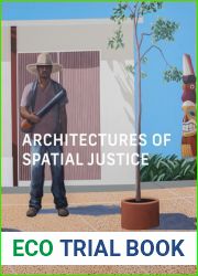 Architectures of Spatial Justice