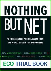 Nothing But Net: 10 Timeless Stock-Picking Lessons from One of Wall Street|s Top Tech Analysts