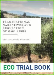 Transnational Narratives and Regulation of GMO Risks