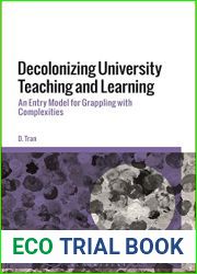 Decolonizing University Teaching and Learning: An Entry Model for Grappling with Complexities