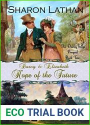 Darcy and Elizabeth: Hope of the Future (Darcy Saga Prequel Duo Book 2)
