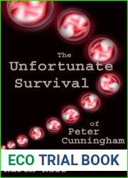 The Unfortunate Survival of Peter Cunningham