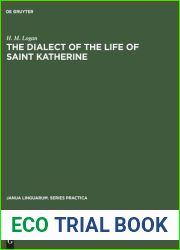 The dialect of the Life of Saint Katherine: A linguistic study of the phonology and inflections (Janua Linguarum. Series Practica, 130)