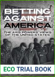 Betting Against America: The Axis Powers| Views of the United States