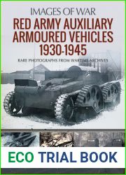 Red Army Auxiliary Armoured Vehicles, 1930-1945 (Images of War)