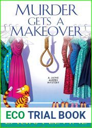 Murder Gets a Makeover (A Jaine Austen Mystery, #18)